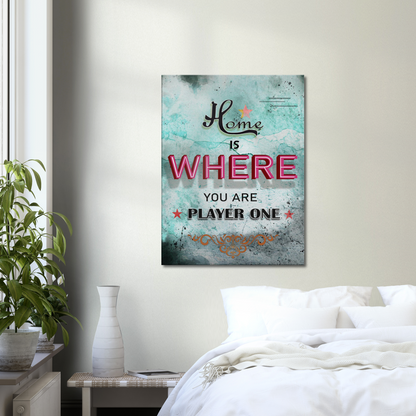 Home is where you are player one